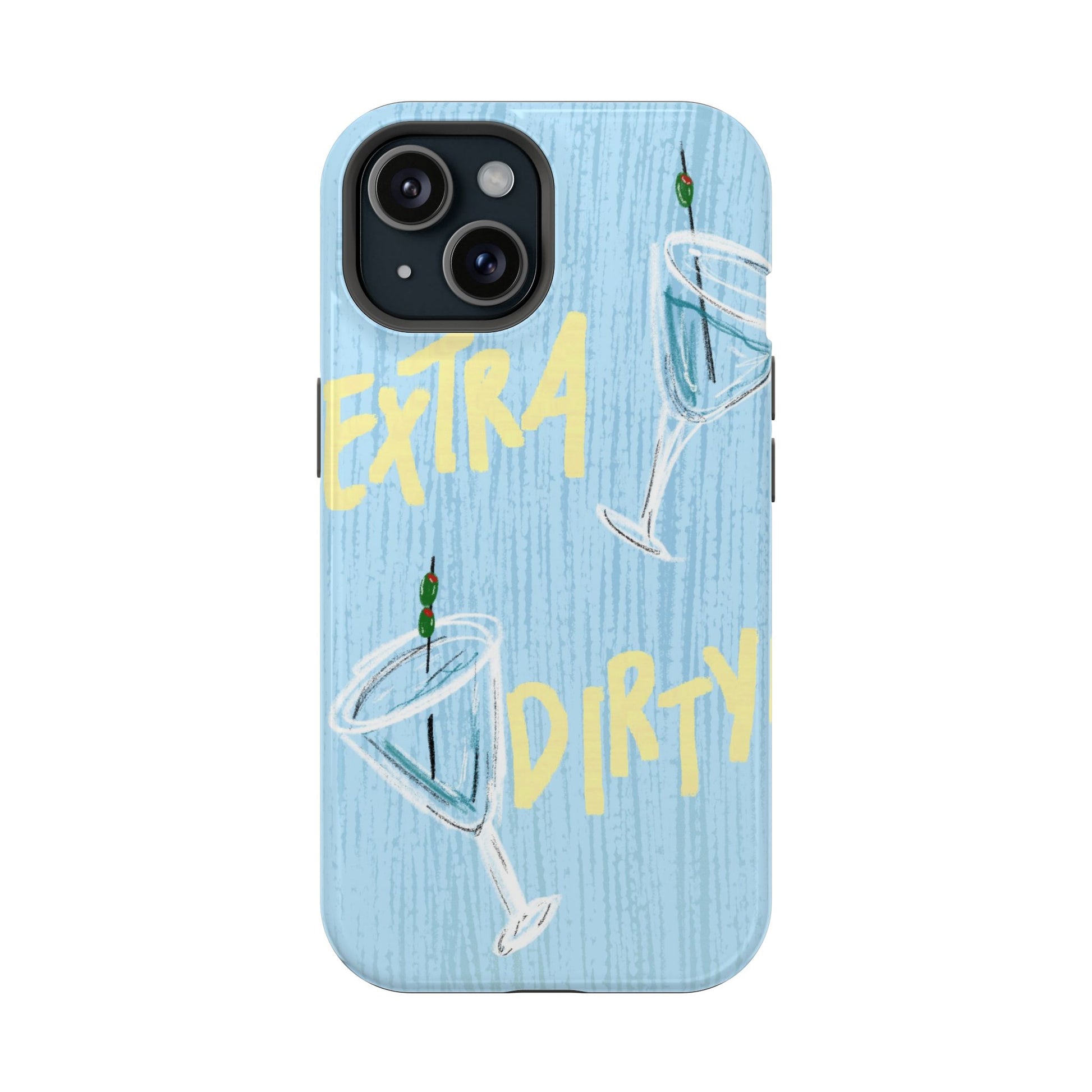 "Extra Dirty" Phone Case
