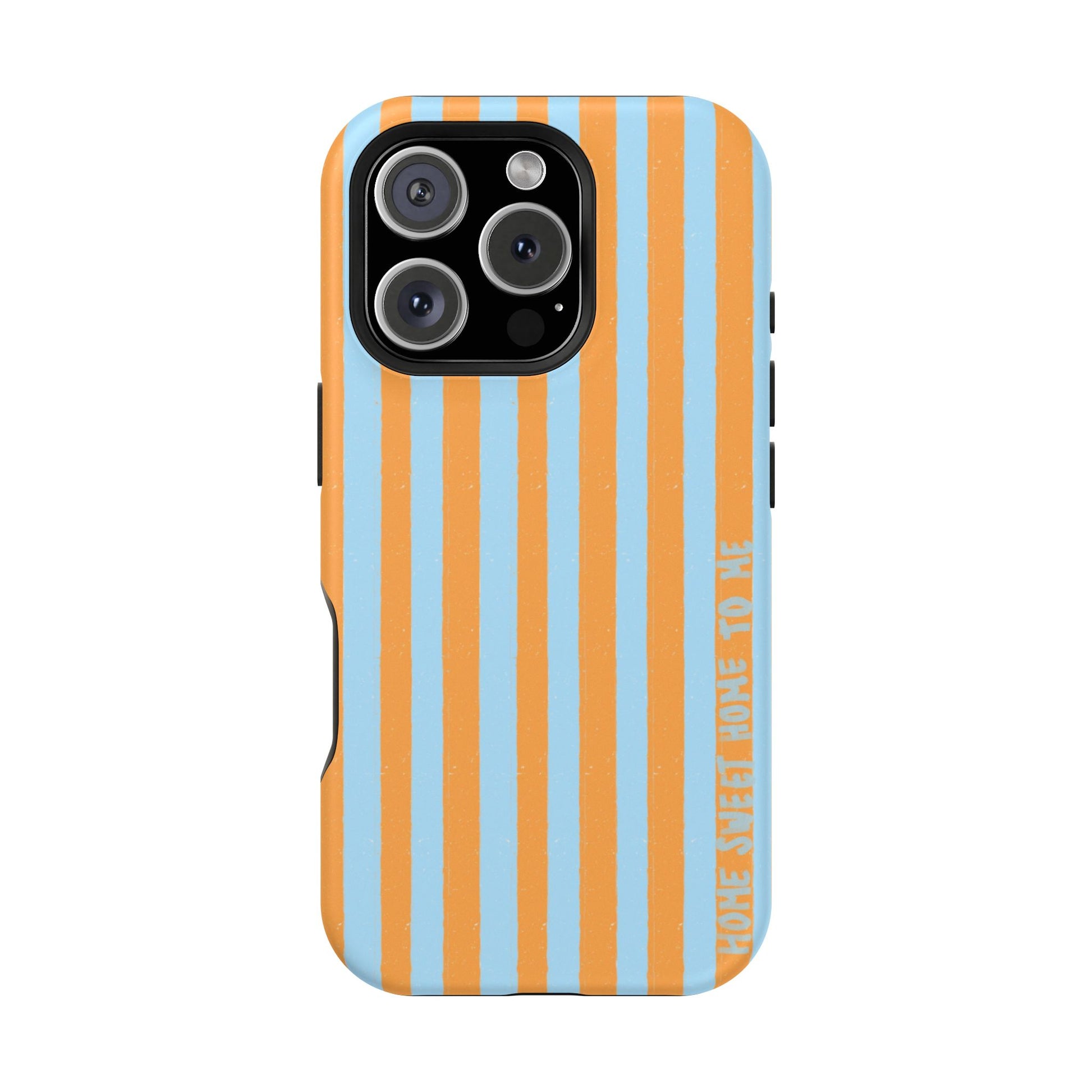 "Home Sweet Home To Me" Phone Case