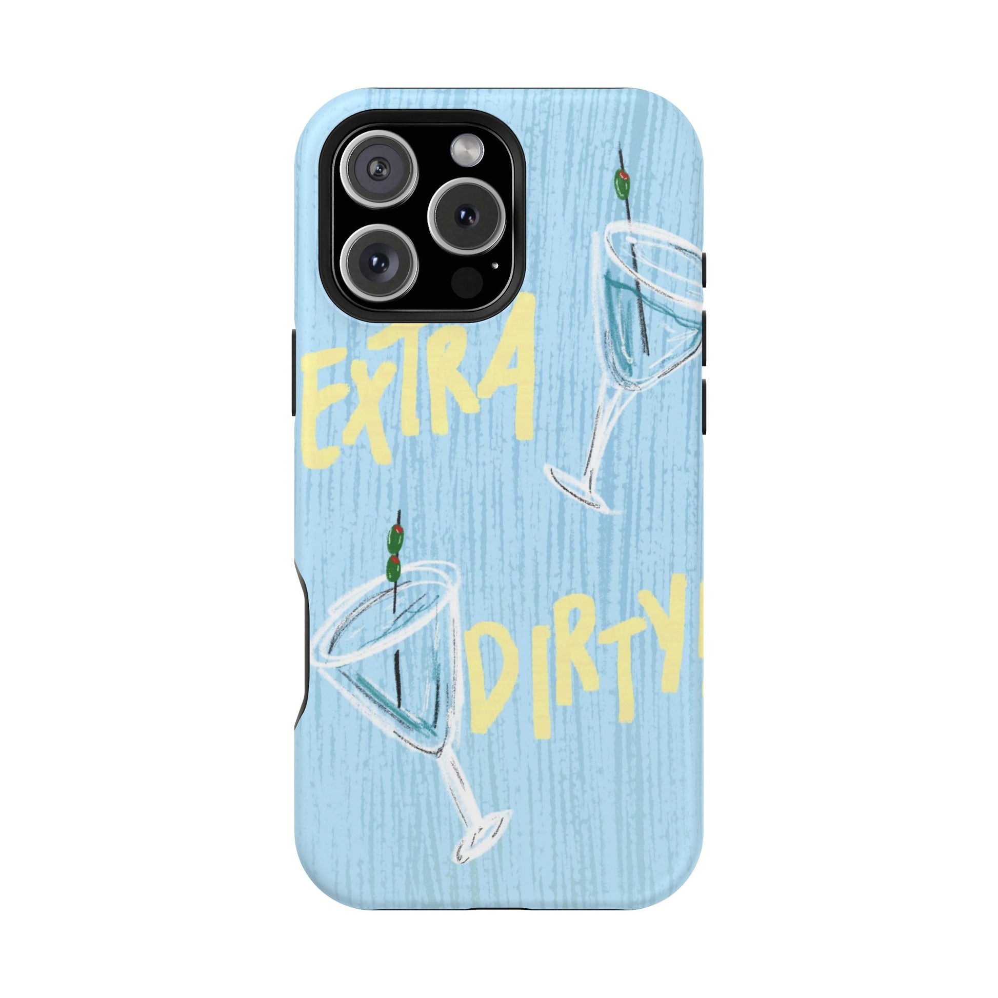 "Extra Dirty" Phone Case